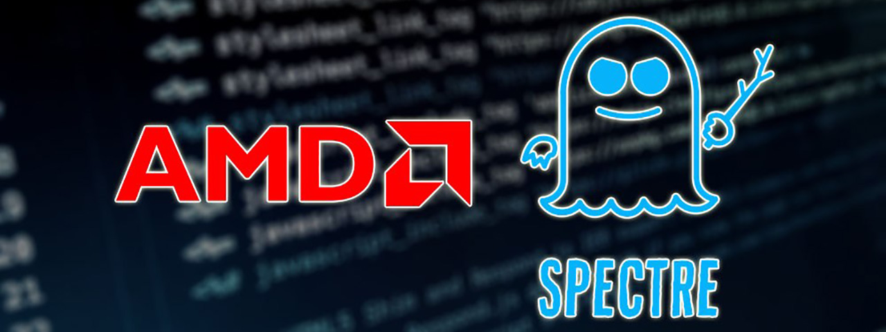 bộ vi xử lý amd sẽ được vá lỗi spectre, nhưng cho người dùng tùy chọn